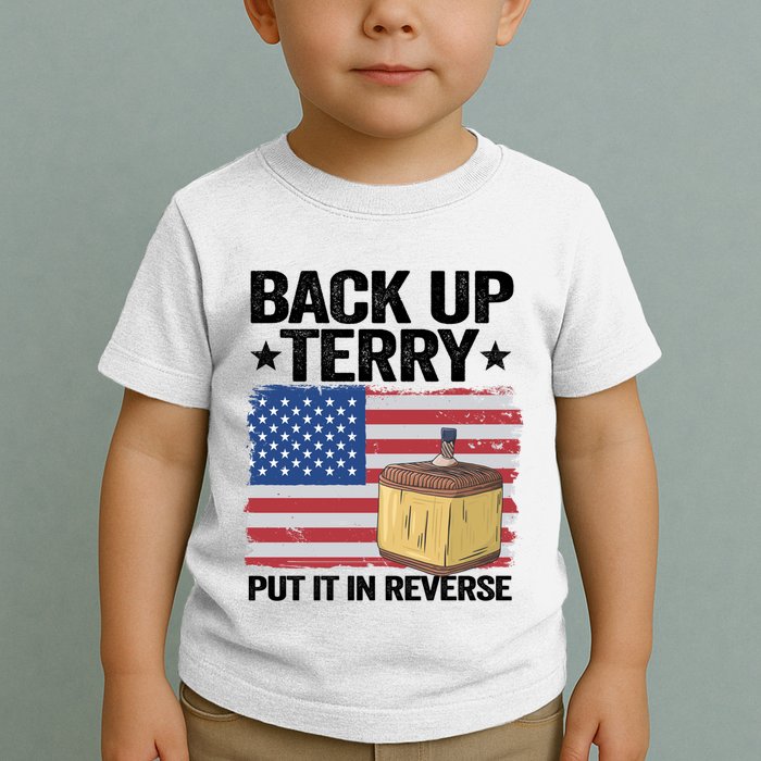 American Flag Firework Back Up Terry Put It In Reverse Terry Gift Toddler T-Shirt