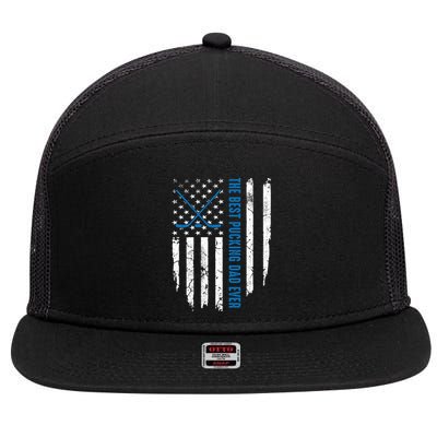 American Flag Funny The Best Pucking Dad Ever Ice Hockey Great Gift 7 Panel Mesh Trucker Snapback Hat