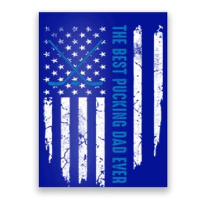 American Flag Funny The Best Pucking Dad Ever Ice Hockey Great Gift Poster