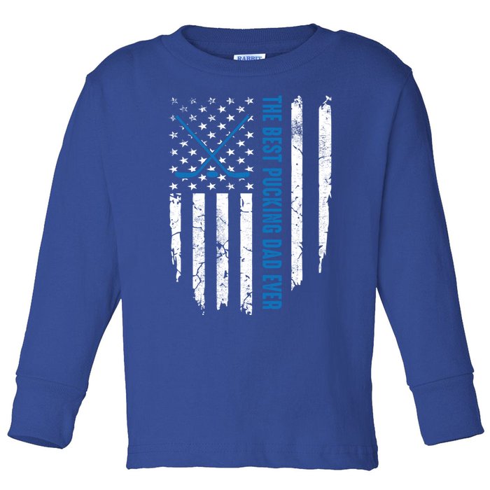 American Flag Funny The Best Pucking Dad Ever Ice Hockey Great Gift Toddler Long Sleeve Shirt