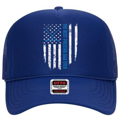 American Flag Funny The Best Pucking Dad Ever Ice Hockey Great Gift High Crown Mesh Back Trucker Hat