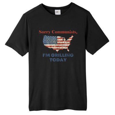 American Flag Funny Sorry Communists Im Grilling Today Gift Tall Fusion ChromaSoft Performance T-Shirt