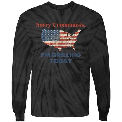 American Flag Funny Sorry Communists Im Grilling Today Gift Tie-Dye Long Sleeve Shirt