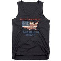 American Flag Funny Sorry Communists Im Grilling Today Gift Tank Top