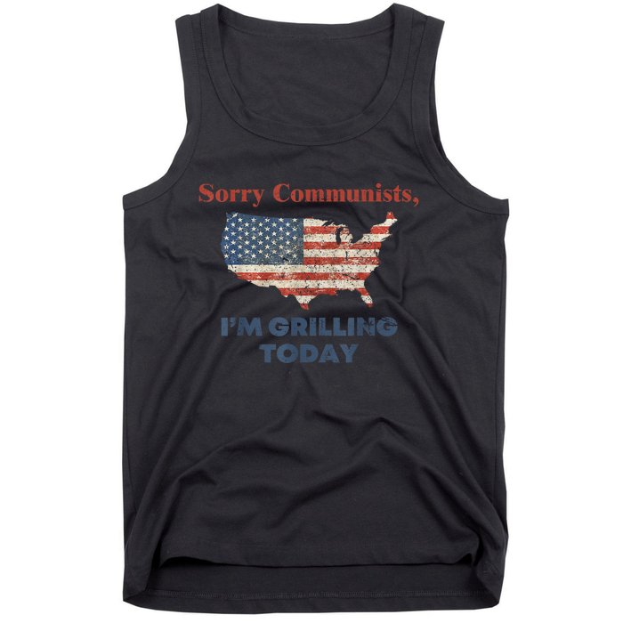 American Flag Funny Sorry Communists Im Grilling Today Gift Tank Top