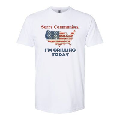 American Flag Funny Sorry Communists Im Grilling Today Gift Softstyle CVC T-Shirt