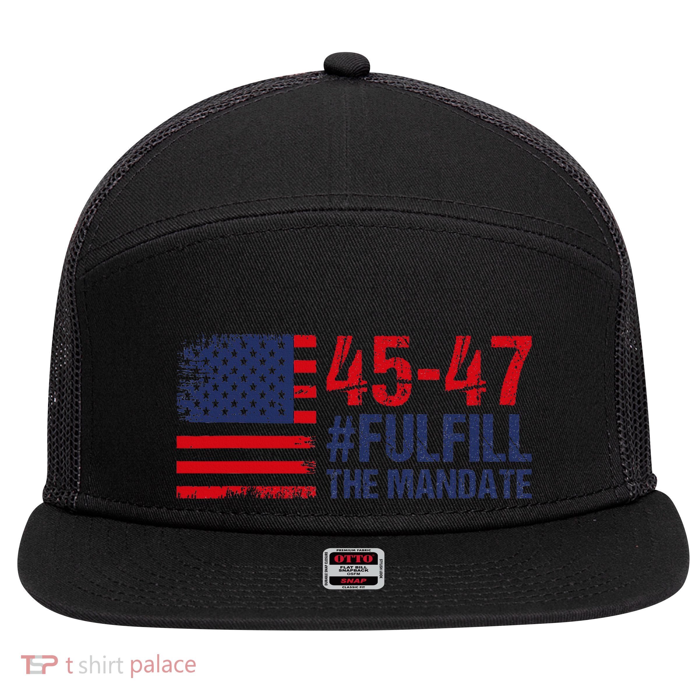 American Flag Fulfill The Mandate 45 47 7 Panel Mesh Trucker Snapback Hat