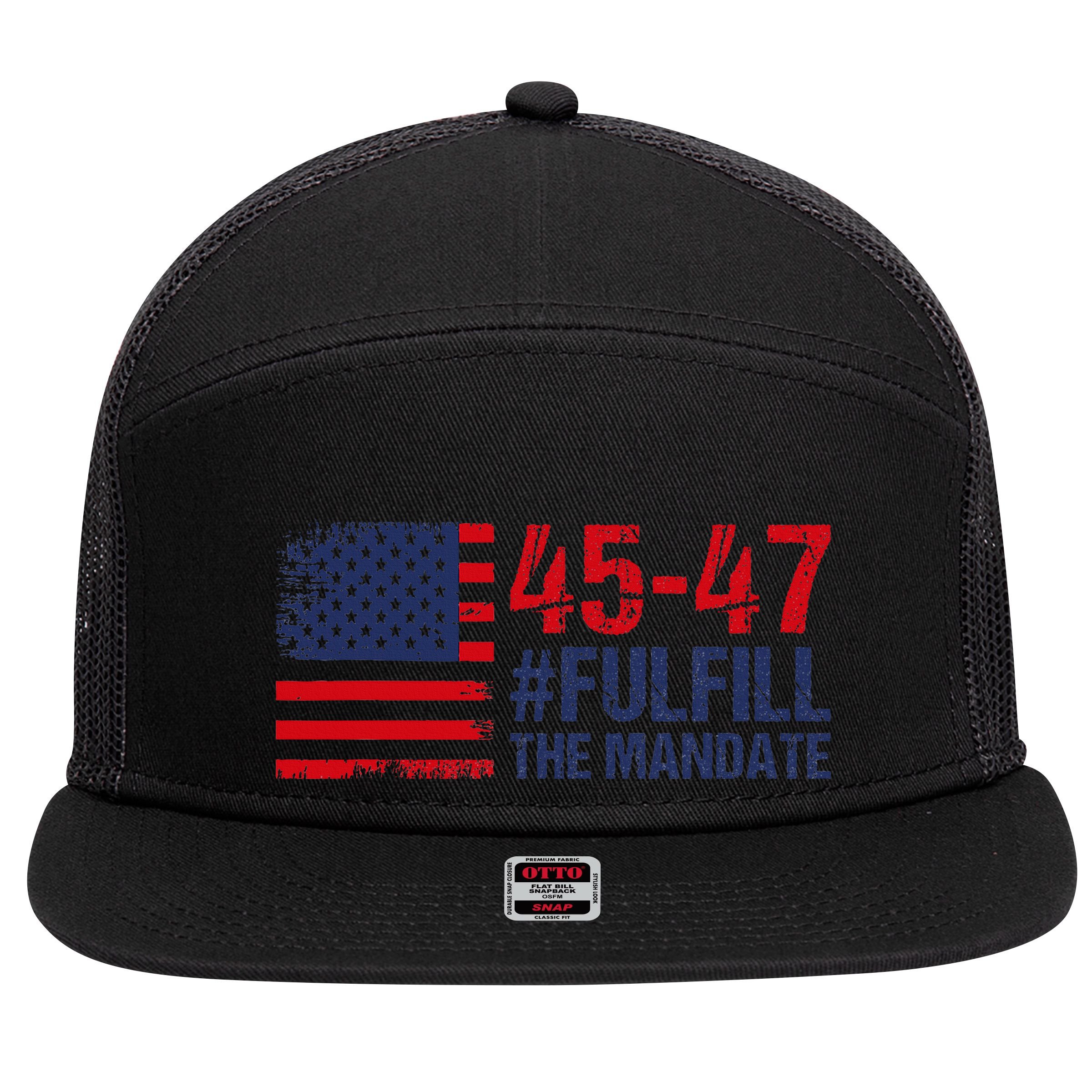American Flag Fulfill The Mandate 45 47 7 Panel Mesh Trucker Snapback Hat