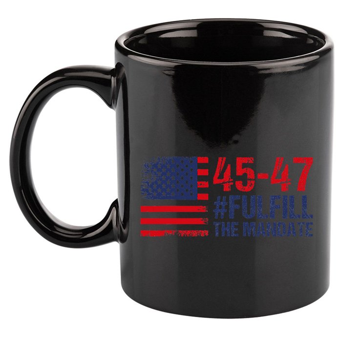 American Flag Fulfill The Mandate 45 47 11oz C Handle Ceramic Mug