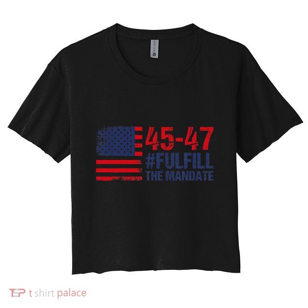 American Flag Fulfill The Mandate 45 47 Crop Top