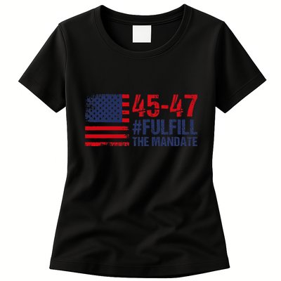 American Flag Fulfill The Mandate 45 47 Womens T-Shirt