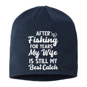 After Fishing For Years My Wife Is Still My Best Catch Sustainable Beanie