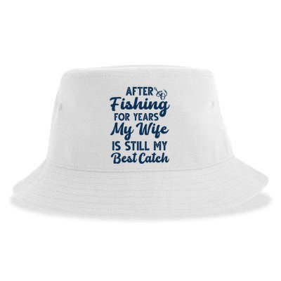 After Fishing For Years My Wife Is Still My Best Catch Sustainable Bucket Hat