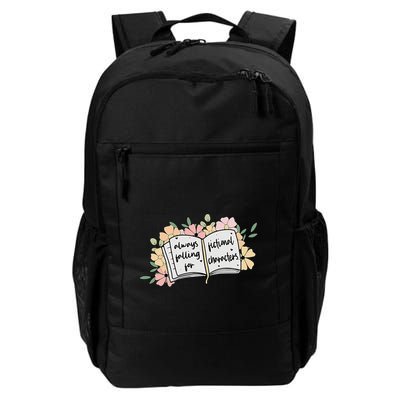 Always Falling For Fictional Characters Funny Design Daily Commute Backpack