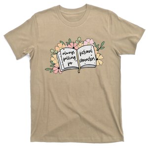 Always Falling For Fictional Characters Funny Design T-Shirt