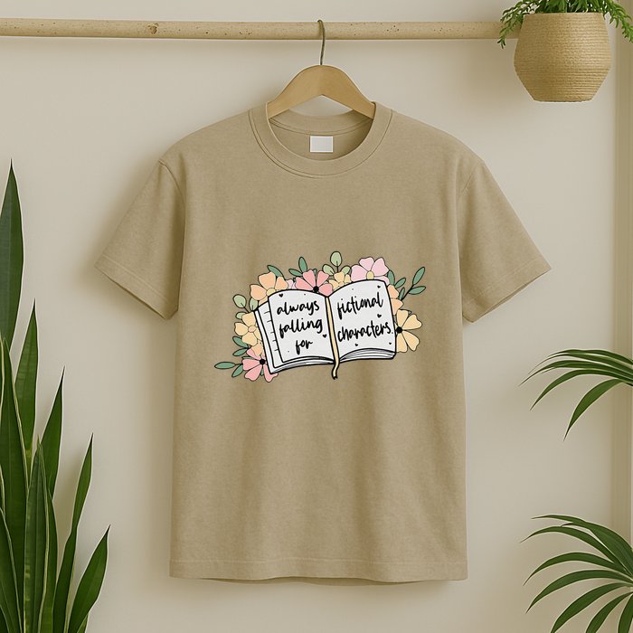 Always Falling For Fictional Characters Funny Design T-Shirt