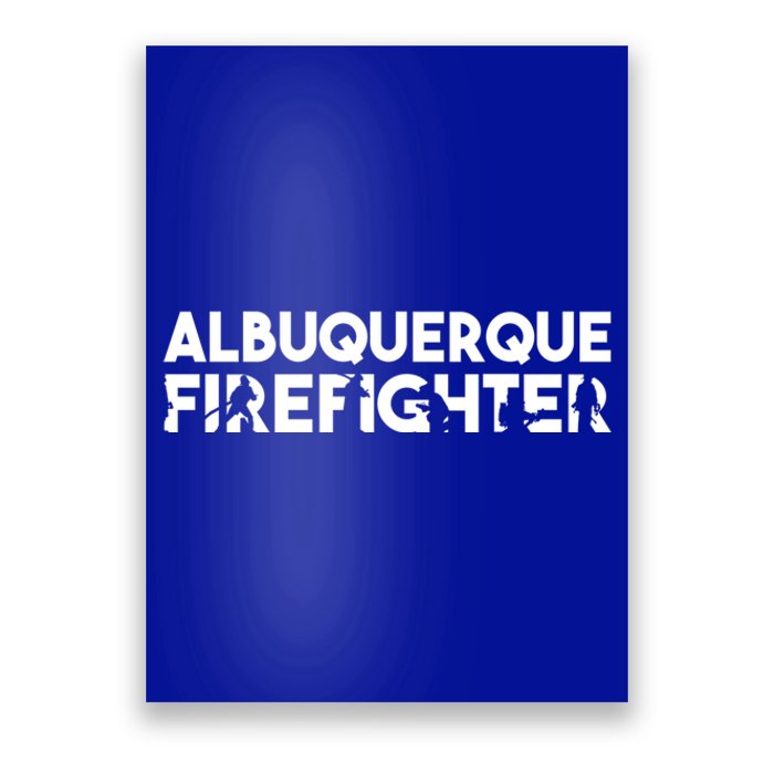 Albuquerque Firefighter Gift Firefighter Dad Gift Cool Gift Poster