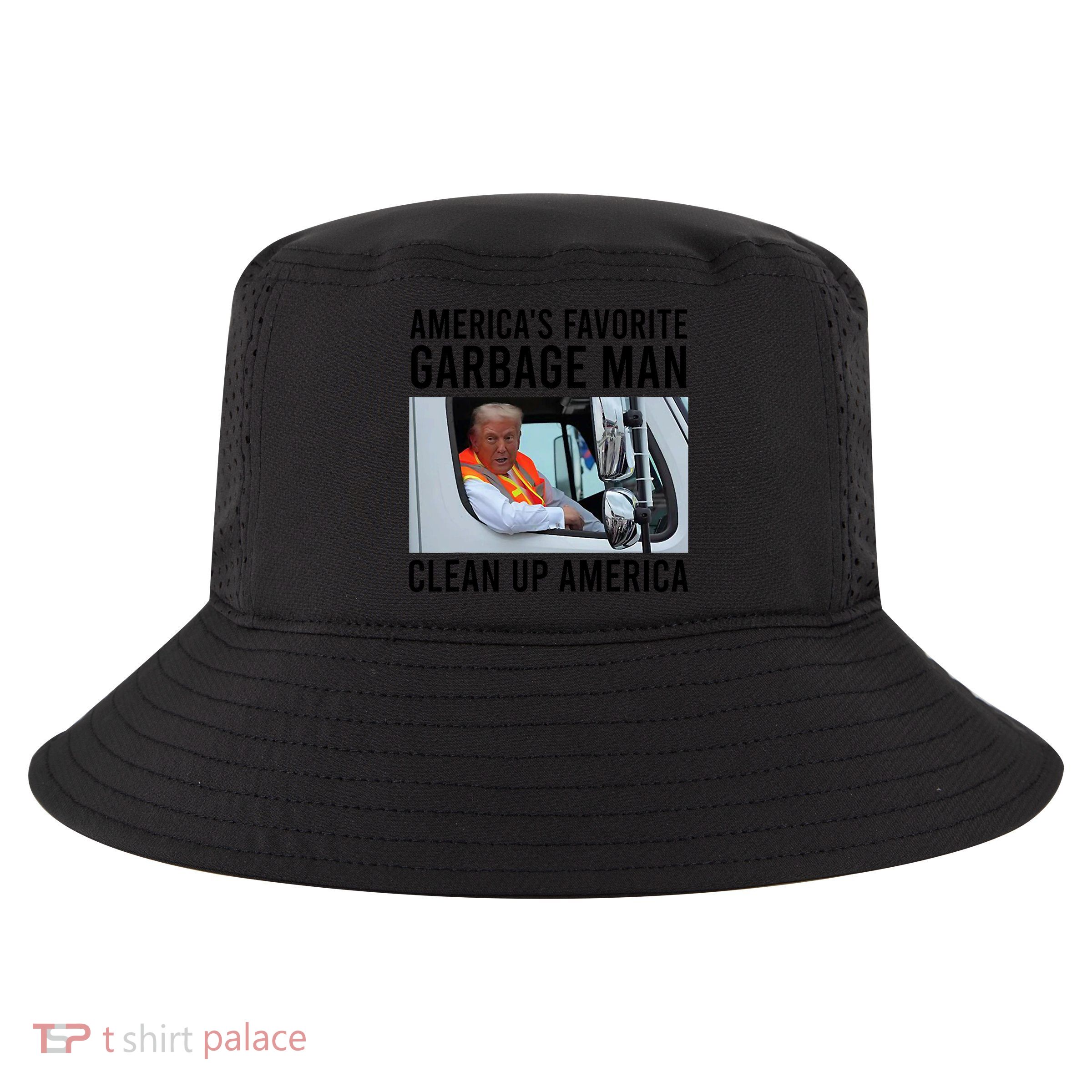 AmericaS Favorite Garbage Man Clean Up America Cool Comfort Performance Bucket Hat