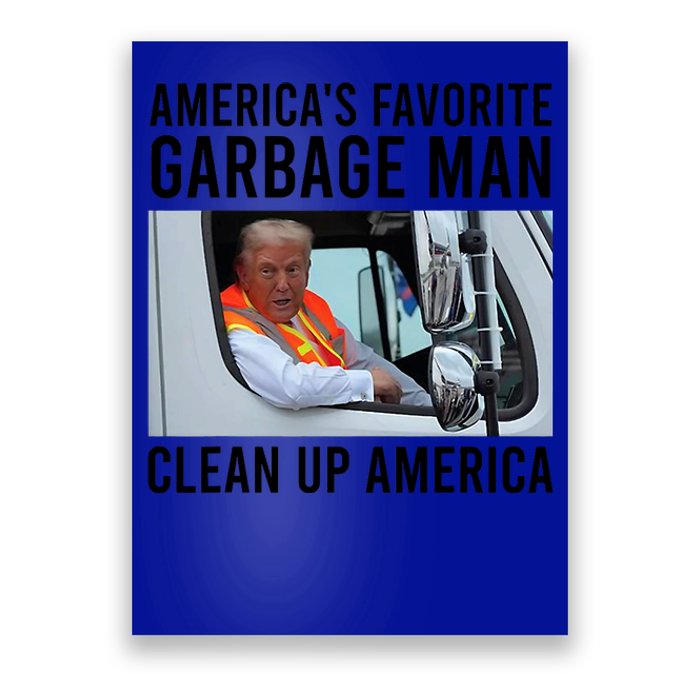 AmericaS Favorite Garbage Man Clean Up America Poster