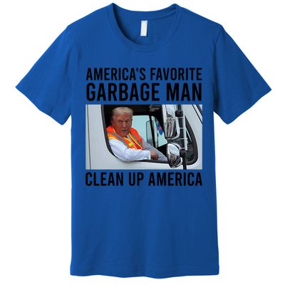 AmericaS Favorite Garbage Man Clean Up America Premium T-Shirt