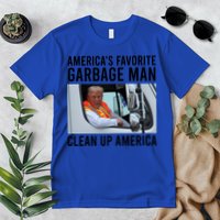 AmericaS Favorite Garbage Man Clean Up America Premium T-Shirt