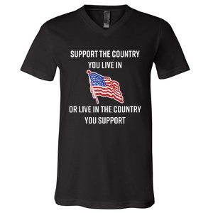 American Flag Gift Support The Country You Live In V-Neck T-Shirt