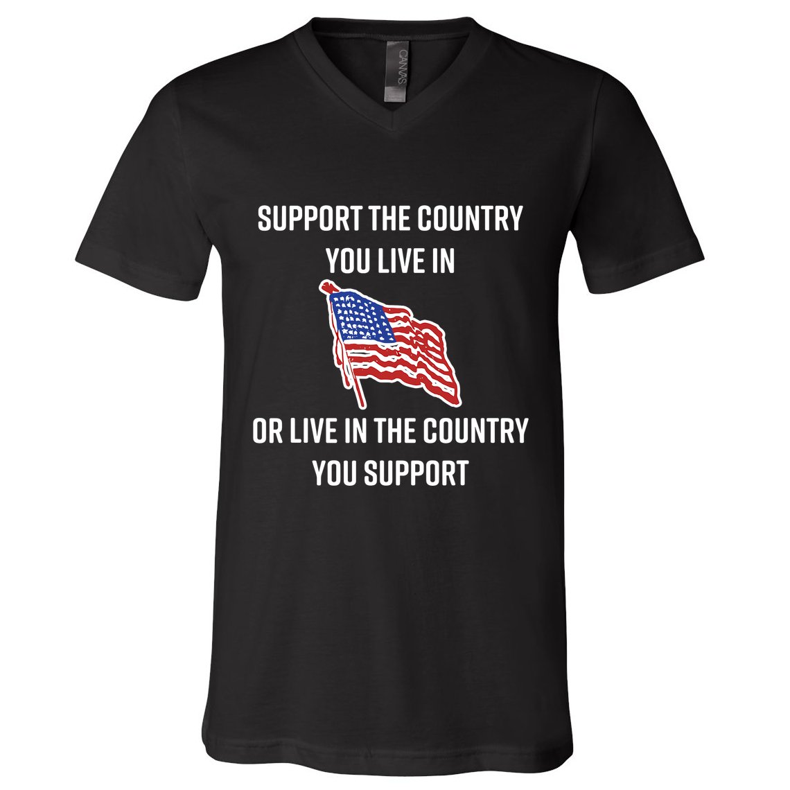 American Flag Gift Support The Country You Live In V-Neck T-Shirt