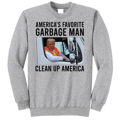 AmericaS Favorite Garbage Man Clean Up America Tall Sweatshirt