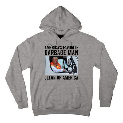 AmericaS Favorite Garbage Man Clean Up America Tall Hoodie