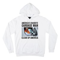 AmericaS Favorite Garbage Man Clean Up America Hoodie