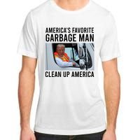 AmericaS Favorite Garbage Man Clean Up America Adult ChromaSoft Performance T-Shirt