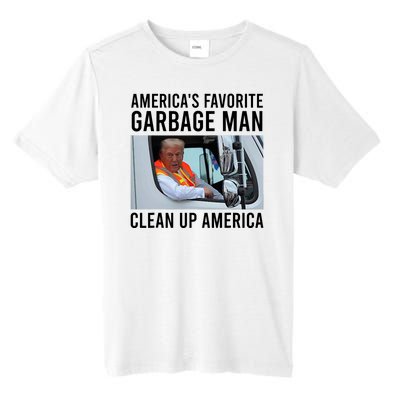 AmericaS Favorite Garbage Man Clean Up America Tall Fusion ChromaSoft Performance T-Shirt