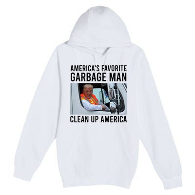 AmericaS Favorite Garbage Man Clean Up America Premium Pullover Hoodie