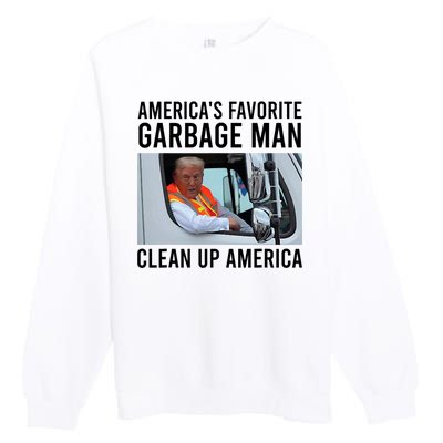 AmericaS Favorite Garbage Man Clean Up America Premium Crewneck Sweatshirt