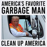 AmericaS Favorite Garbage Man Clean Up America Poster