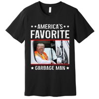 AmericaS Favorite Garbage Man Funny Trump Garbage Truck Premium T-Shirt