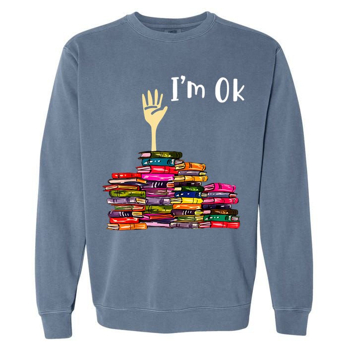 A Funny Gift For Reading Books Librarian Readers Nerd Garment-Dyed Sweatshirt