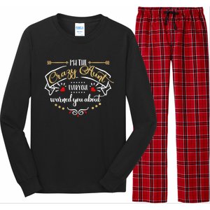 Aunt Funny Gift I'm The Crazy Aunt Funny Tee Long Sleeve Pajama Set