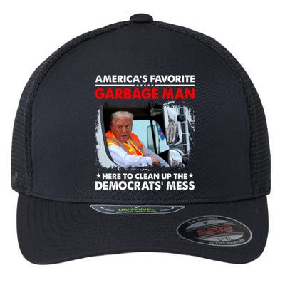 Americas Favorite Garbage Man Here To Clean Up The Democrats Mess Trump 2024 Flexfit Unipanel Trucker Cap