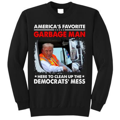 Americas Favorite Garbage Man Here To Clean Up The Democrats Mess Trump 2024 Sweatshirt