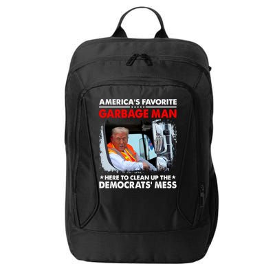 Americas Favorite Garbage Man Here To Clean Up The Democrats Mess Trump 2024 City Backpack