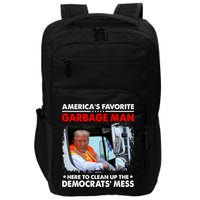 Americas Favorite Garbage Man Here To Clean Up The Democrats Mess Trump 2024 Impact Tech Backpack