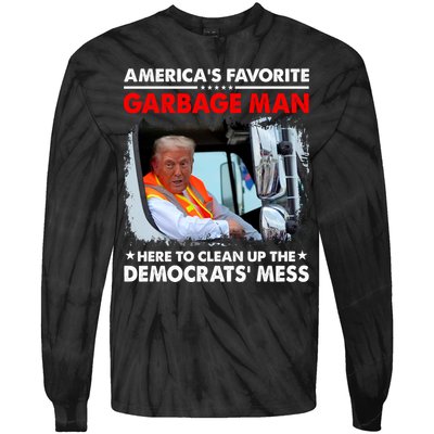 Americas Favorite Garbage Man Here To Clean Up The Democrats Mess Trump 2024 Tie-Dye Long Sleeve Shirt