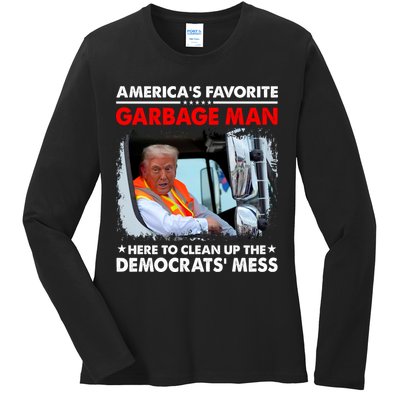 Americas Favorite Garbage Man Here To Clean Up The Democrats Mess Trump 2024 Ladies Long Sleeve Shirt