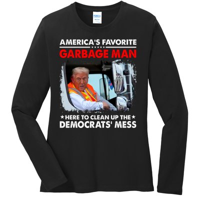 Americas Favorite Garbage Man Here To Clean Up The Democrats Mess Trump 2024 Ladies Long Sleeve Shirt