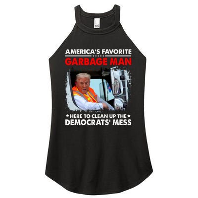 Americas Favorite Garbage Man Here To Clean Up The Democrats Mess Trump 2024 Women’s Perfect Tri Rocker Tank