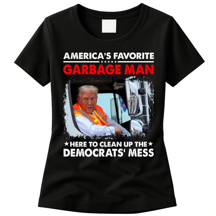Americas Favorite Garbage Man Here To Clean Up The Democrats Mess Trump 2024 Womens T-Shirt