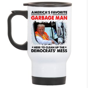 Americas Favorite Garbage Man Here To Clean Up The Democrats Mess Trump 2024 Stainless Steel Travel Mug