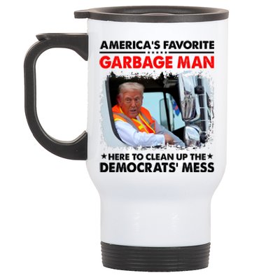 Americas Favorite Garbage Man Here To Clean Up The Democrats Mess Trump 2024 Stainless Steel Travel Mug