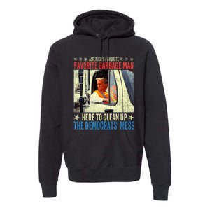 AmericaS Favorite Garbage Man Trump Rides In Garbage Truck Premium Hoodie